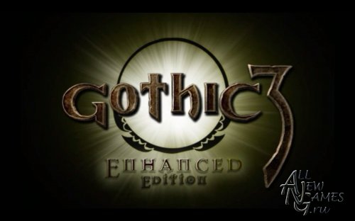 Gothic 3: Forsaken Gods Enhanced Edition (2011/RUS/Repack)
