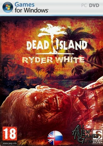 Dead Island Ryder White (2012/RUS/ENG/Repack)