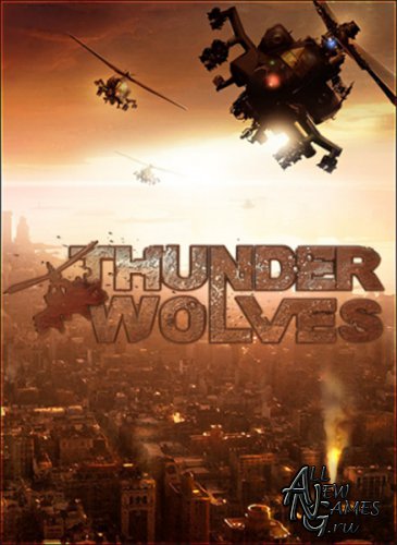 Thunder Wolves (2013/RUS/ENG/MULTI7/Full/Repack)